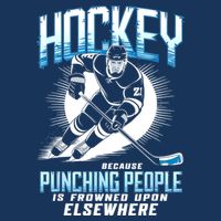 Hockey Because Punching People Ice Hockey Elsewhere Gift Premium T-Shirt