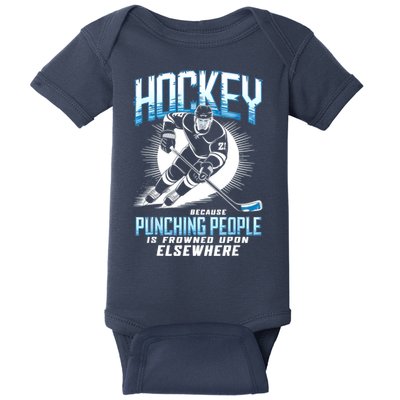 Hockey Because Punching People Ice Hockey Elsewhere Gift Baby Bodysuit