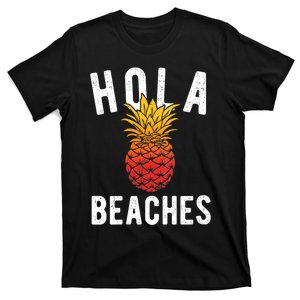 Hola Beaches Pineapple Women Funny Beach Vacation Trip T-Shirt