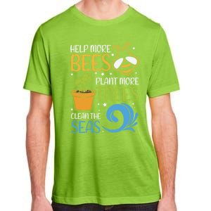 Help Bees Plant Trees Save Our Climate Change Earth Day Gift Adult ChromaSoft Performance T-Shirt