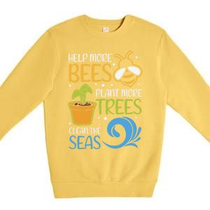 Help Bees Plant Trees Save Our Climate Change Earth Day Gift Premium Crewneck Sweatshirt