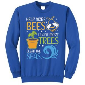 Help Bees Plant Trees Save Our Climate Change Earth Day Gift Sweatshirt