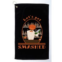 Halloween Bartending Pumpkin Bartender LetS Get Smashed Cool Gift Golf Towel