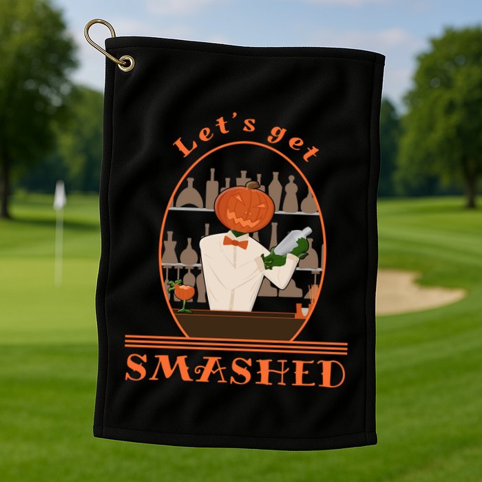 Halloween Bartending Pumpkin Bartender LetS Get Smashed Cool Gift Golf Towel