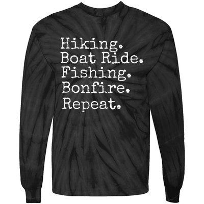 Hiking Boat Ride Fishing Bonfire Repeat Cruise Trip Summer Tie-Dye Long Sleeve Shirt