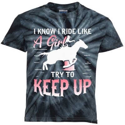 Horse Barrel Racing I Know i ride Like a try to keep up Kids Tie-Dye T-Shirt