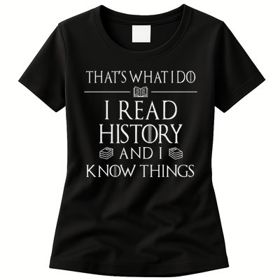 History Book Reader Gifts I Read History Know Things Womens T-Shirt