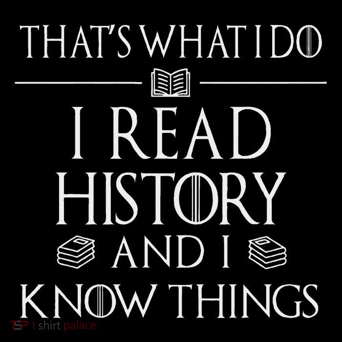 History Book Reader Gifts I Read History Know Things Womens T-Shirt
