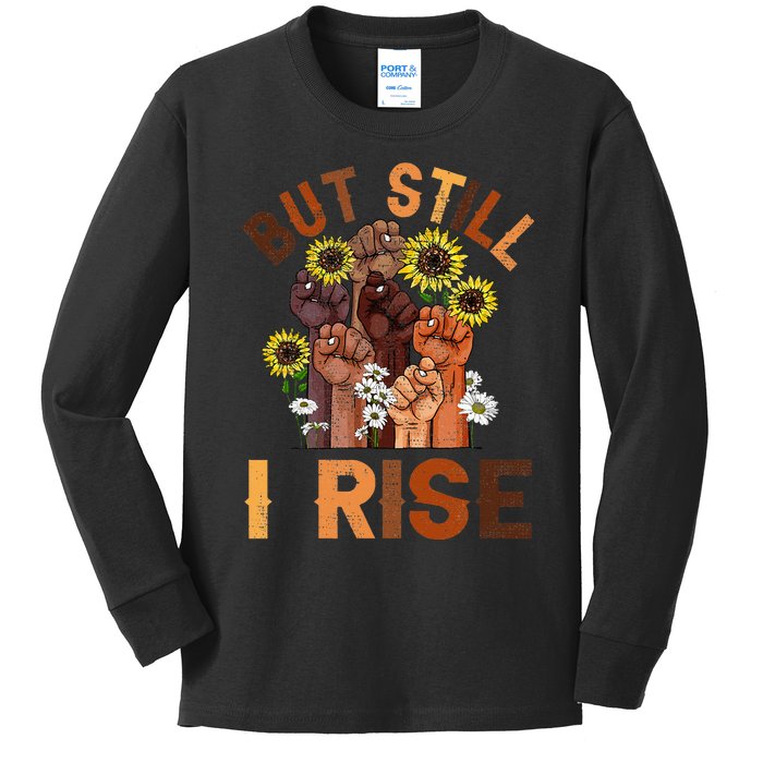 Hands But Still I Rise Flower Melanin Black History Month Kids Long Sleeve Shirt