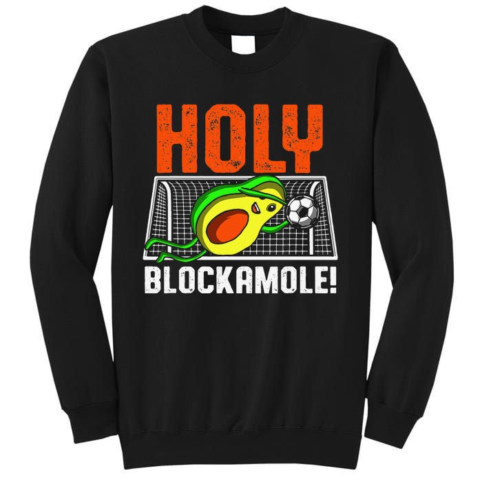 Holy Blockamole Soccer Blocker Funny Avocado Goalie Sweatshirt