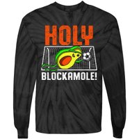 Holy Blockamole Soccer Blocker Funny Avocado Goalie Tie-Dye Long Sleeve Shirt