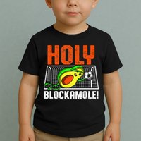Holy Blockamole Soccer Blocker Funny Avocado Goalie Toddler T-Shirt