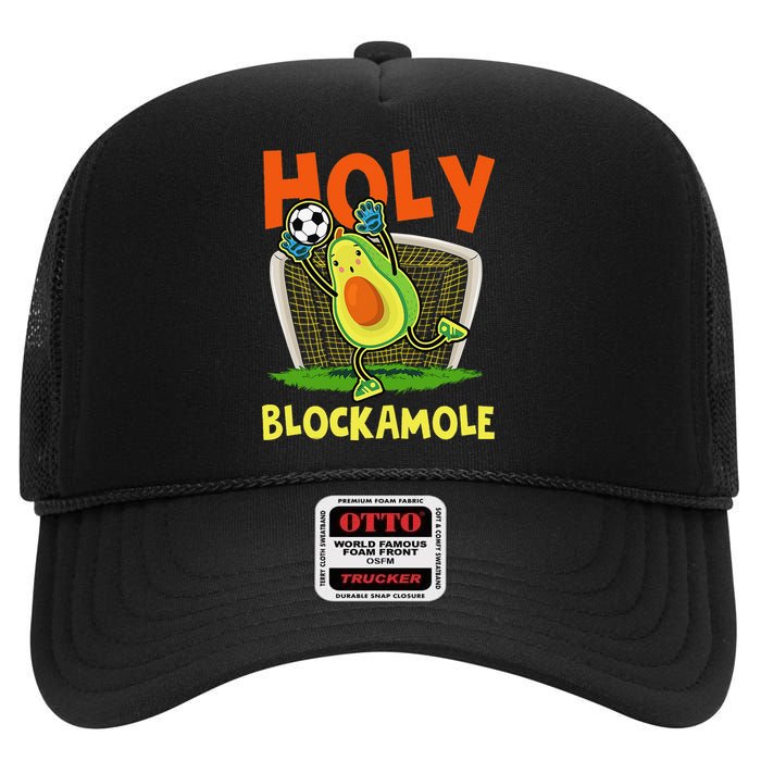 Holy Blockamole Soccer Blocker Funny Avocado Goalie High Crown Mesh Back Trucker Hat