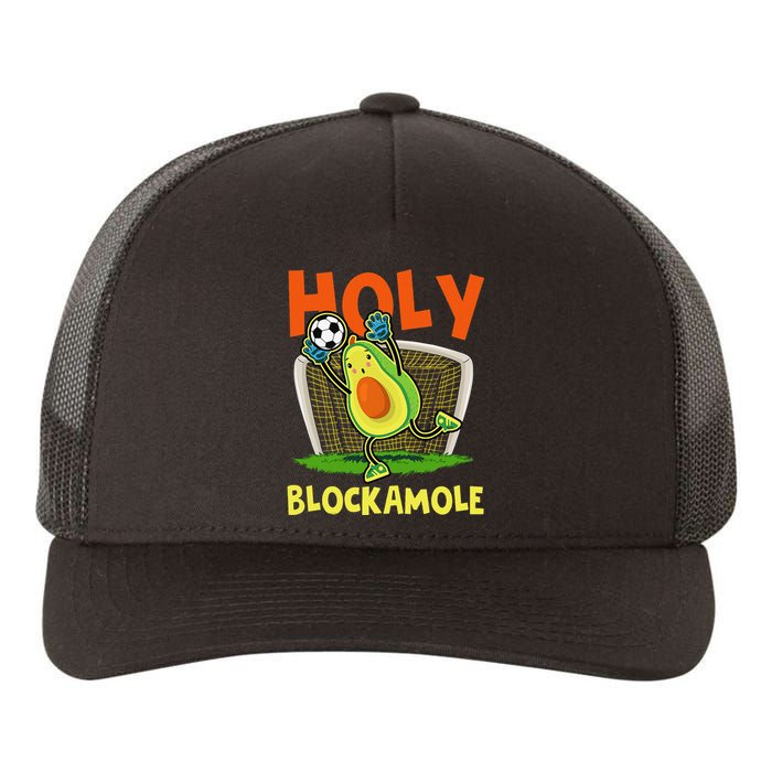 Holy Blockamole Soccer Blocker Funny Avocado Goalie Yupoong Adult 5-Panel Trucker Hat