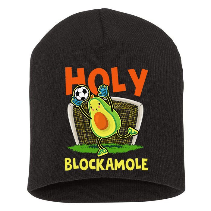 Holy Blockamole Soccer Blocker Funny Avocado Goalie Short Acrylic Beanie