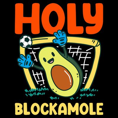 Holy Blockamole Soccer Goalkeeper Soccer Goalie T-Shirt