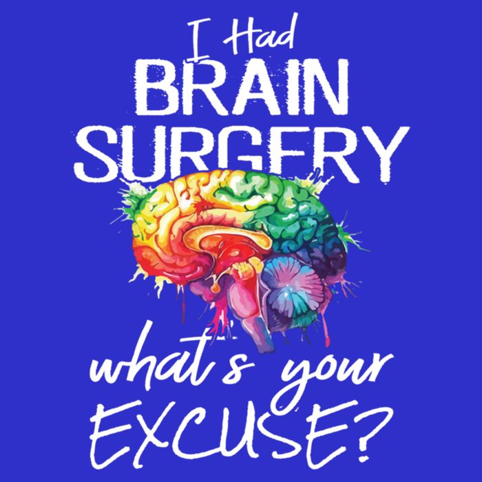 Had Brain Surgery Excuse Brain Surgery Survivor Gift Button