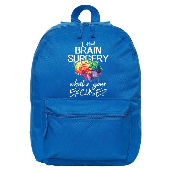Had Brain Surgery Excuse Brain Surgery Survivor Gift 16 in Basic Backpack