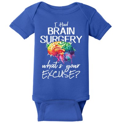 Had Brain Surgery Excuse Brain Surgery Survivor Gift Baby Bodysuit
