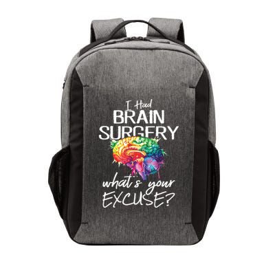Had Brain Surgery Excuse Brain Surgery Survivor Gift Vector Backpack