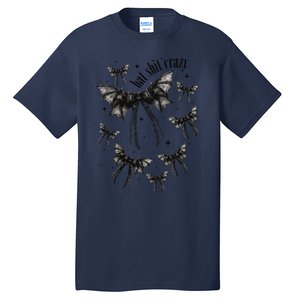 Halloween Bat Shit Crazy Gothic Coquette Bow Tall T-Shirt