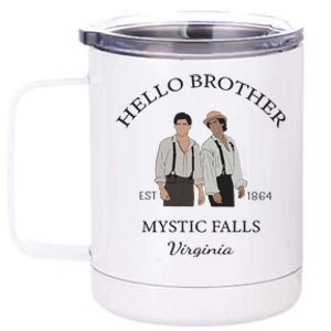 Hello Brother Salvatore Brothers Est 1864 12 oz Stainless Steel Tumbler Cup