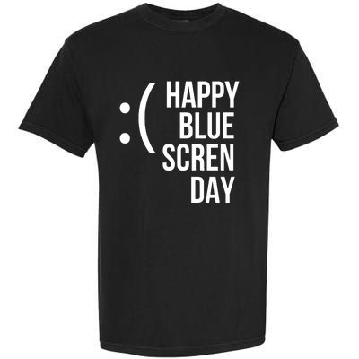 Happy Blue Screen Day Garment-Dyed Heavyweight T-Shirt