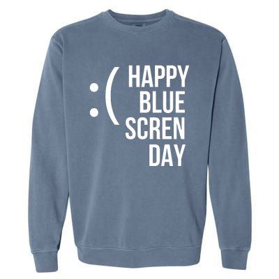 Happy Blue Screen Day Garment-Dyed Sweatshirt