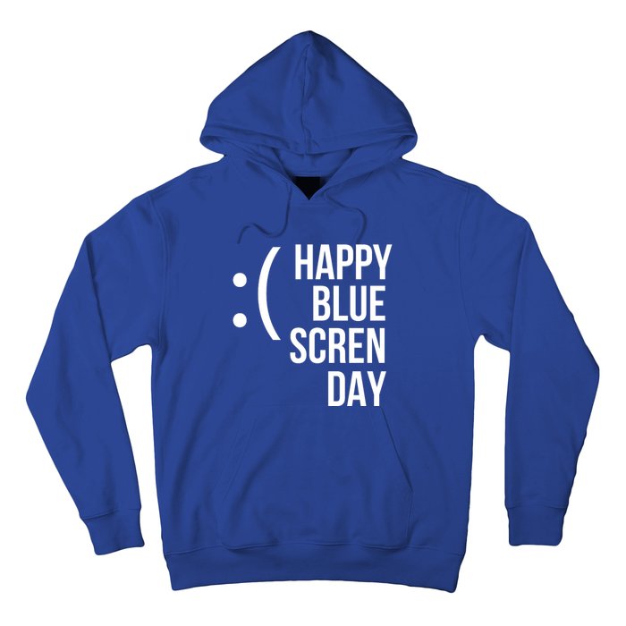 Happy Blue Screen Day Hoodie