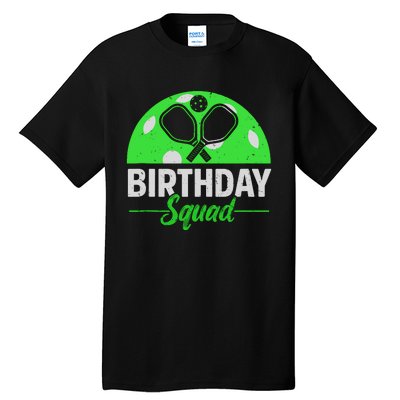 Happy Birthday Squad Pickleball Sports Theme Birthday Party Tall T-Shirt