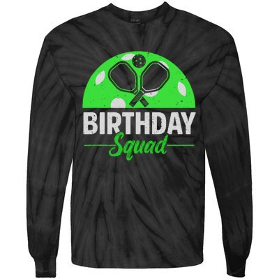 Happy Birthday Squad Pickleball Sports Theme Birthday Party Tie-Dye Long Sleeve Shirt