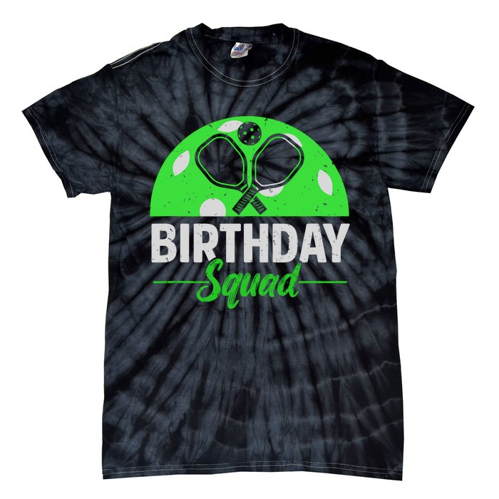 Happy Birthday Squad Pickleball Sports Theme Birthday Party Tie-Dye T-Shirt