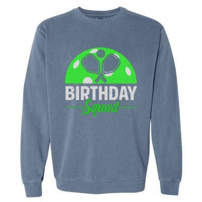 Happy Birthday Squad Pickleball Sports Theme Birthday Party Garment-Dyed Sweatshirt