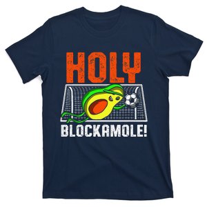 Holy Blockamole Soccer Blocker Funny Avocado Goalie Gift T-Shirt