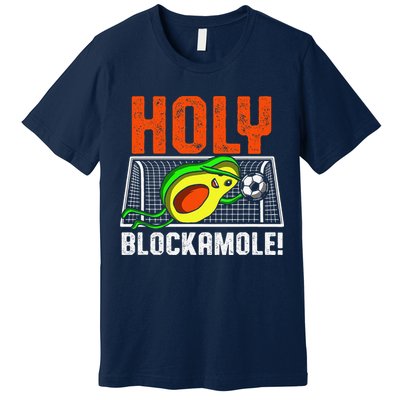 Holy Blockamole Soccer Blocker Funny Avocado Goalie Gift Premium T-Shirt