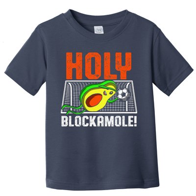 Holy Blockamole Soccer Blocker Funny Avocado Goalie Gift Toddler T-Shirt