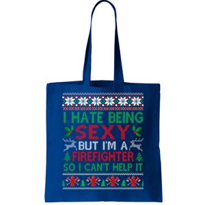 Hate Being Sexy Firefighter Christmas Ugly Sweater Gift Tote Bag