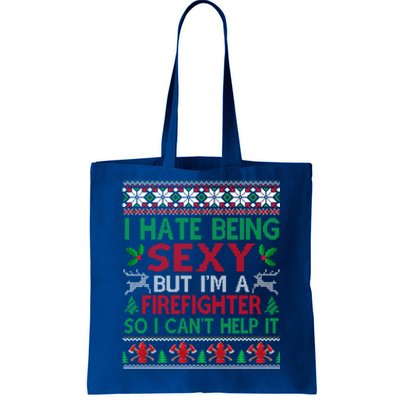 Hate Being Sexy Firefighter Christmas Ugly Sweater Gift Tote Bag