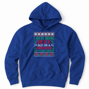 Hate Being Sexy Firefighter Christmas Ugly Gift Cool Gift Hoodie