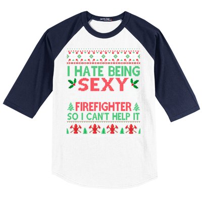 Hate Being Sexy Firefighter Christmas Ugly Gift Cool Gift Baseball Sleeve Shirt