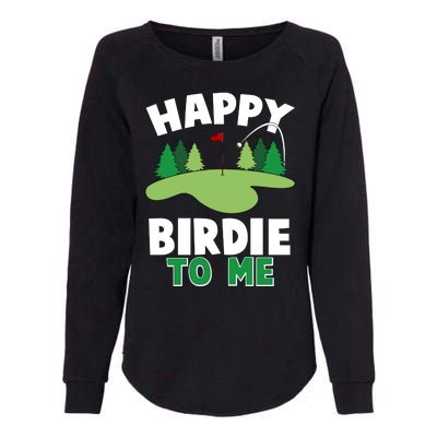 Happy Birdie To Me Golfing Womens California Wash Sweatshirt