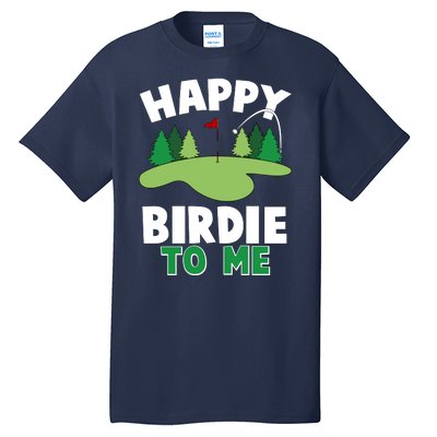 Happy Birdie To Me Golfing Tall T-Shirt