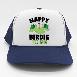 Happy Birdie To Me Golfing Trucker Hat