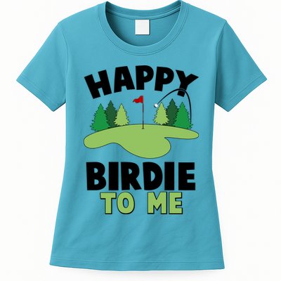 Happy Birdie To Me Golfing Womens T-Shirt
