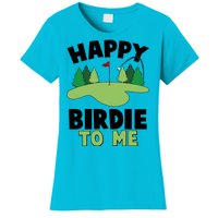 Happy Birdie To Me Golfing Women's T-Shirt