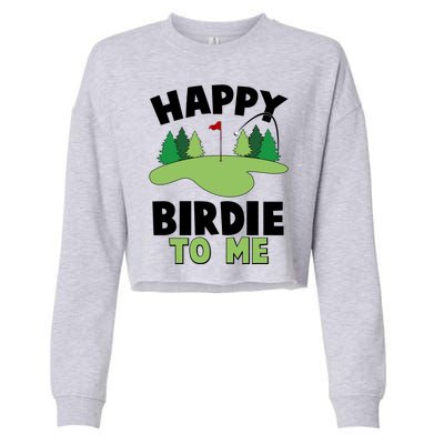 Happy Birdie To Me Golfing Cropped Pullover Crew