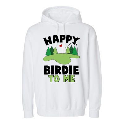 Happy Birdie To Me Golfing Garment-Dyed Fleece Hoodie