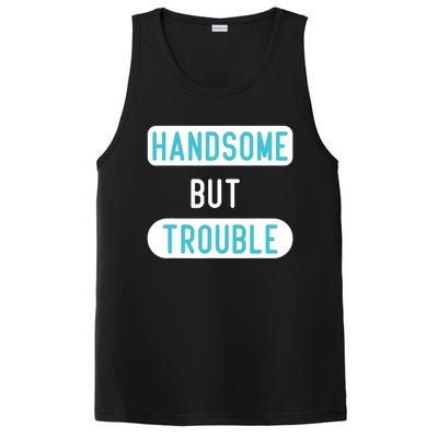 Handsome But Trouble Funny PosiCharge Competitor Tank