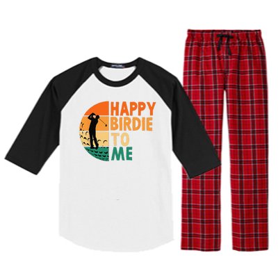 Happy Birdie To Me Golf Golfing Golfer Funny Player Birthday Raglan Sleeve Pajama Set