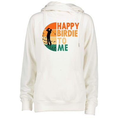 Happy Birdie To Me Golf Golfing Golfer Funny Player Birthday Womens Funnel Neck Pullover Hood